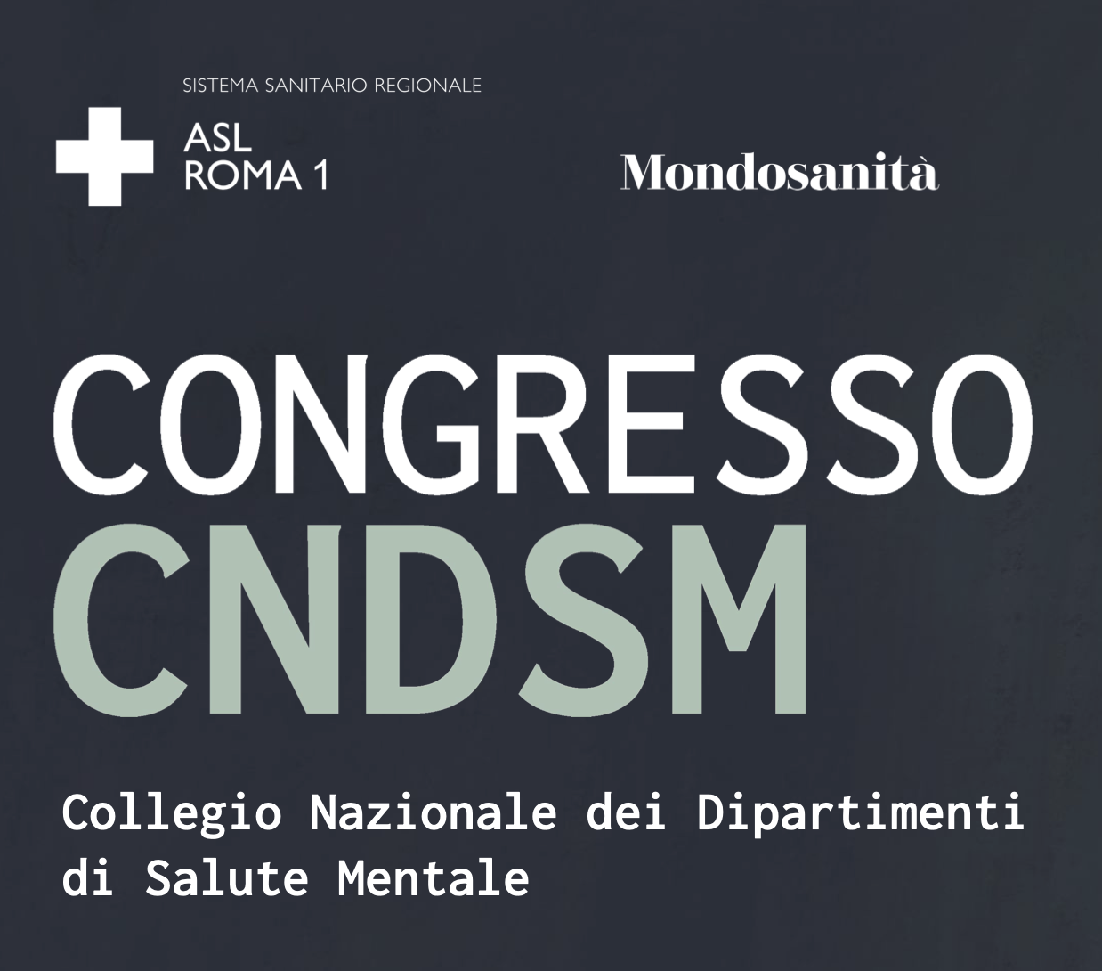 Congresso CNDSM: Collegio Nazionale dei Dipartimenti di Salute Mentale